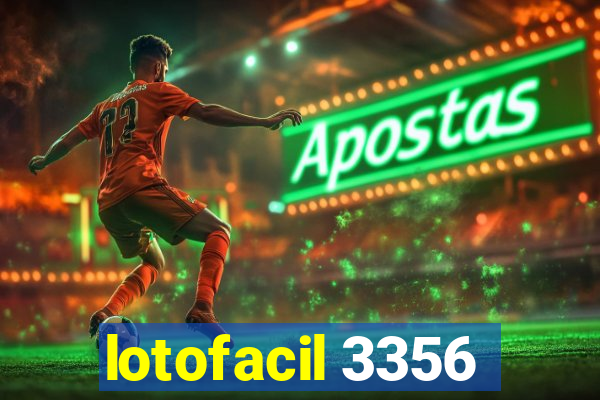 lotofacil 3356