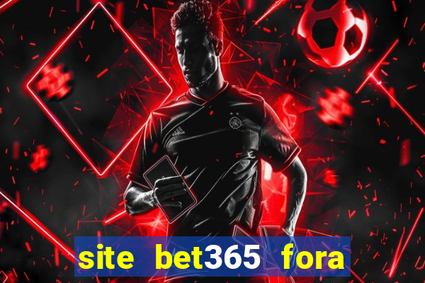 site bet365 fora do ar hoje