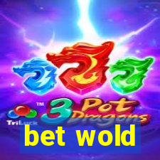 bet wold