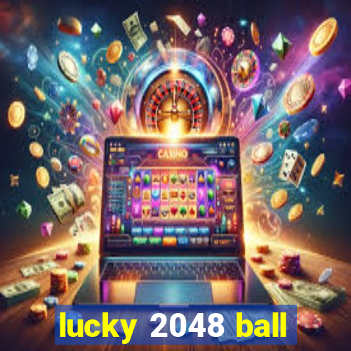 lucky 2048 ball