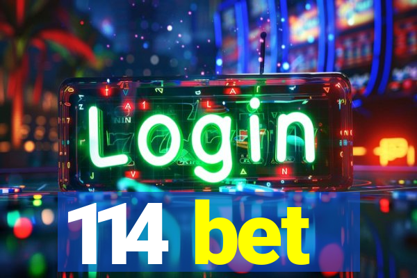 114 bet