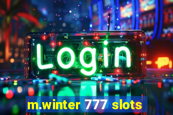 m.winter 777 slots