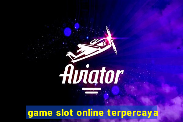 game slot online terpercaya