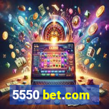 5550 bet.com