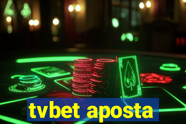 tvbet aposta