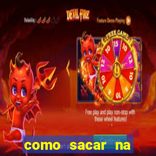 como sacar na galera bet