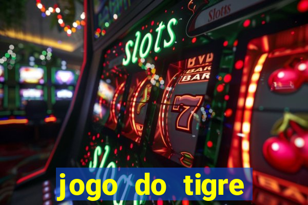 jogo do tigre depósito de 1 real