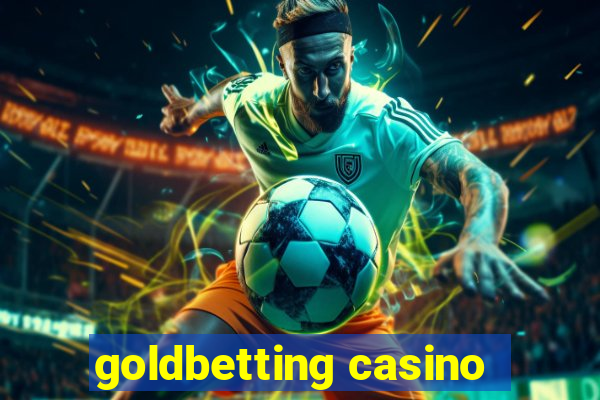 goldbetting casino