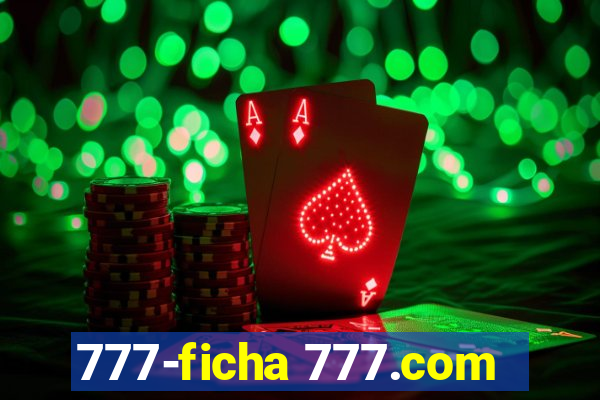 777-ficha 777.com