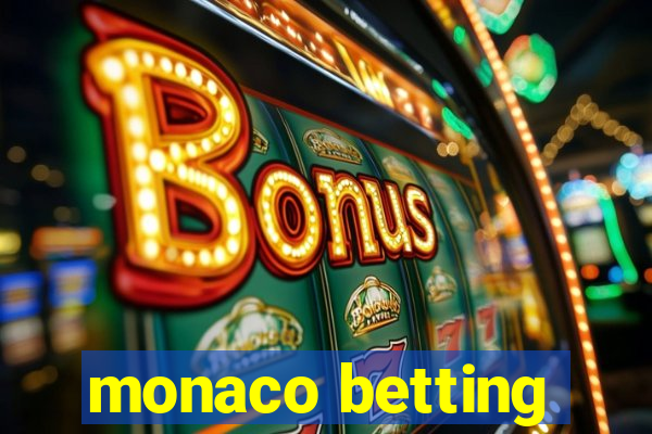 monaco betting