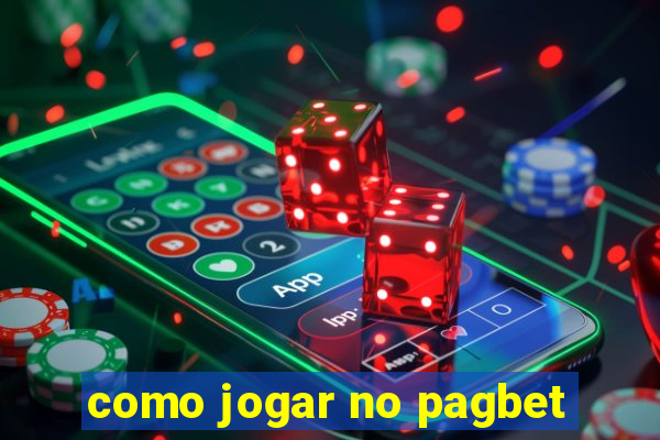 como jogar no pagbet