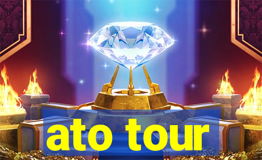 ato tour