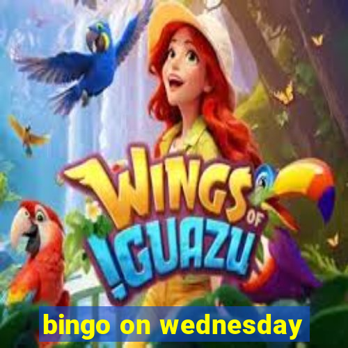 bingo on wednesday