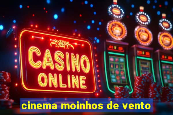 cinema moinhos de vento