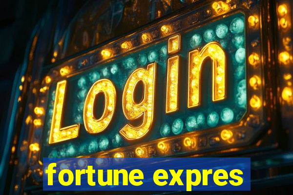 fortune expres