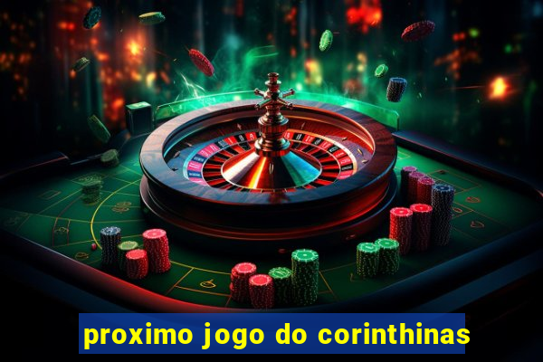 proximo jogo do corinthinas