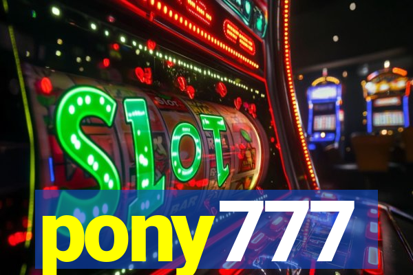 pony777