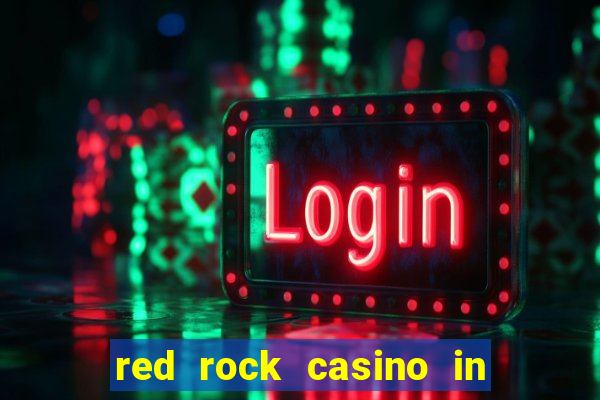 red rock casino in las vegas