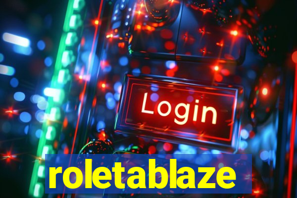 roletablaze