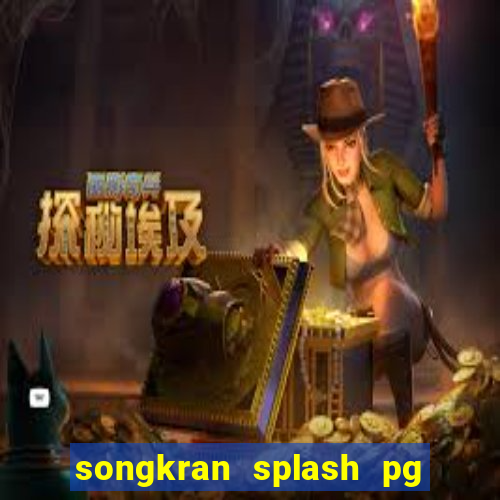 songkran splash pg slot demo