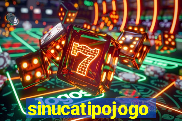 sinucatipojogo